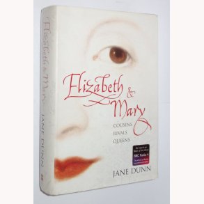 Elizabeth and Mary: Cousins, Rivals, Queens