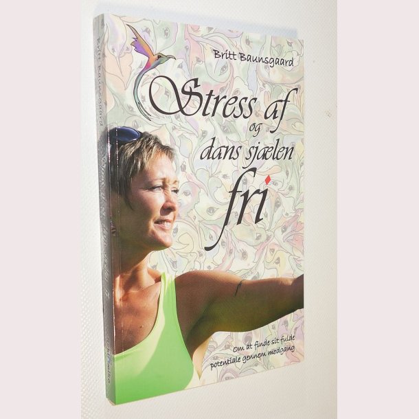 Stress af og dans sjlen fri
