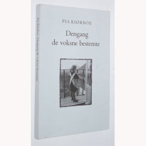 Dengang de voksne bestemte