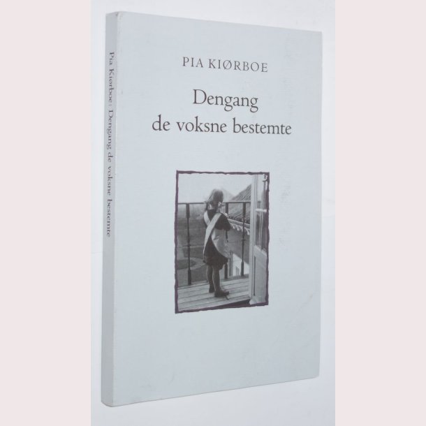 Dengang de voksne bestemte