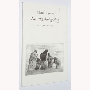 En mrkelig dag: fem noveller