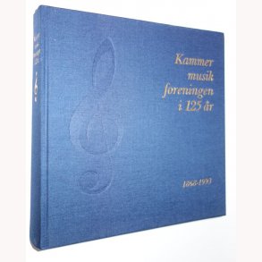 Kammermusikforeningen i 125 r