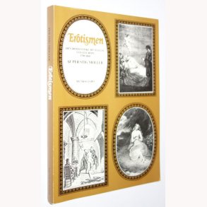 Erotismen : den romantiske bevgelse i Vesteuropa 1790-1860