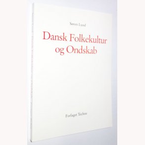 Dansk folkekultur og ondskab