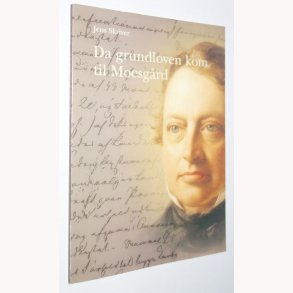 Da grundloven kom til Moesgrd