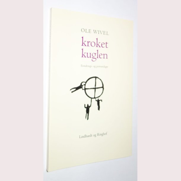 Kroketkuglen: erindrings- og portrtdigte