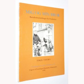 Mig og min bror : barndomserindringer fra Fredericia