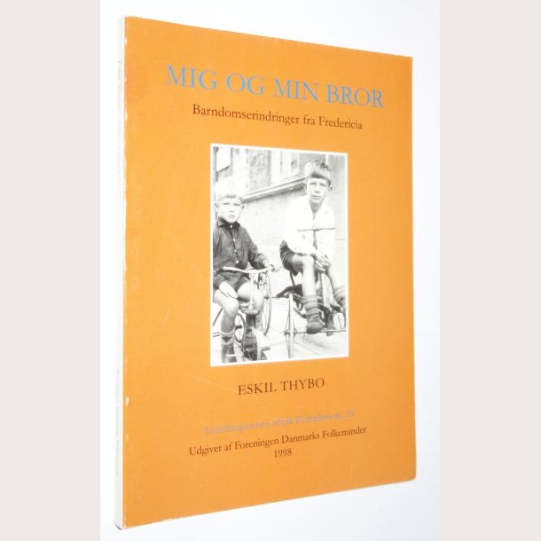 Mig og min bror : barndomserindringer fra Fredericia