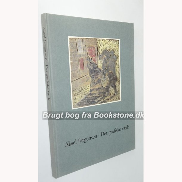 Aksel Jrgensen - Det grafiske vrk: Lars Krulf Mller