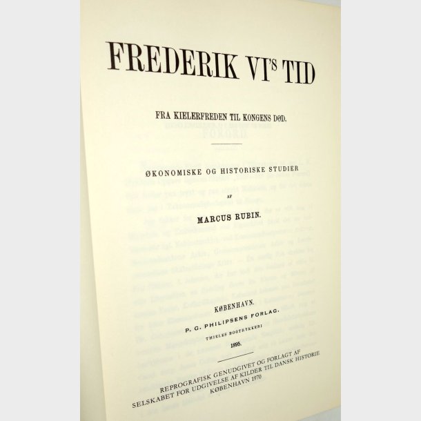 Frederik Vl�s tid fra Kieler til Kongens d�d: Markus Rubin
