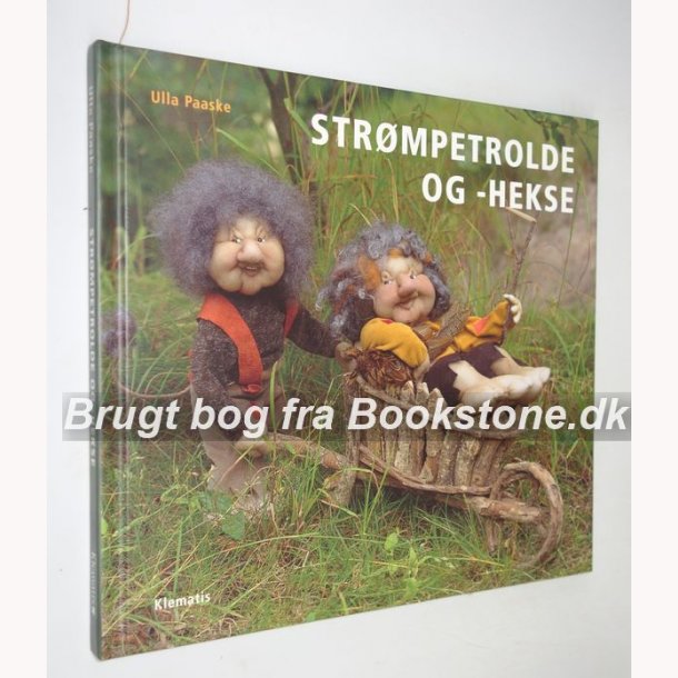Strmpetrolde og -Hekse - signeret