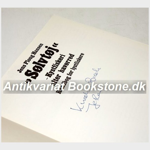 "S�lvt�j" - kystfiskeri efter hav�rred: Jens Ploug Hansen (signeret)