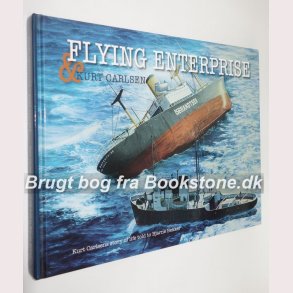 Flying Enterprise & Kurt Carlsen