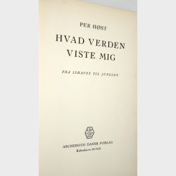 Hvad verden viste mig: Per Hst