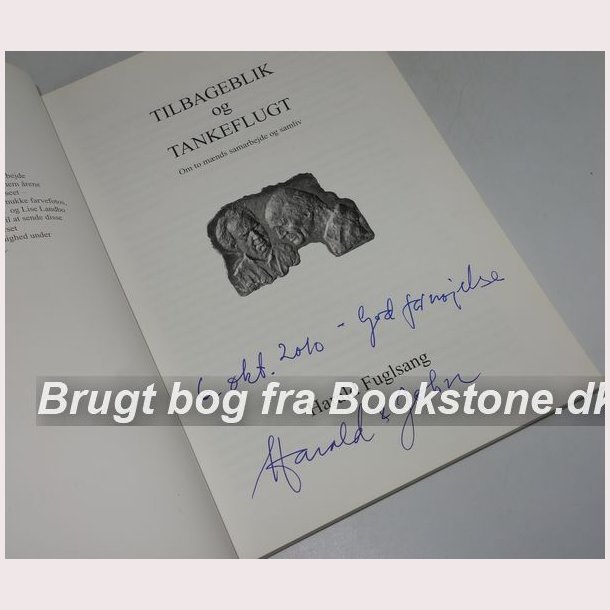 Tilbageblik og tankeflugt - signeret