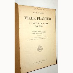 Vilde Planter i Have, Paa mark og Eng: Jakob Lange