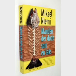 Manden der dde som en laks: Mikael Niemi