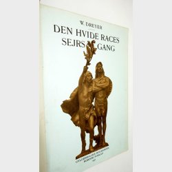 Den hvide races sejrsgang Bind 1+2 i 1 bind: W. Dreyer