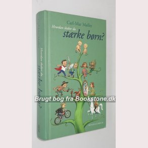 Hvordan skaber du strke brn? 