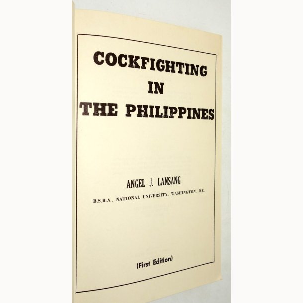 Cockfighting in the Phillippines: Angel J. Lansang