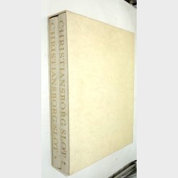 Christiansborg Slot Bind 1-2: Kristian Hvidt