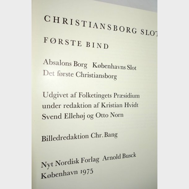 Christiansborg Slot Bind 1-2: Kristian Hvidt