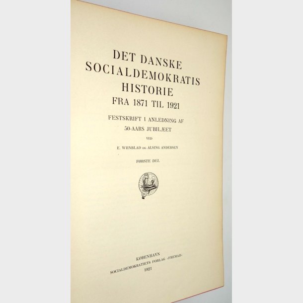 Det Danske Socialdemokratis historie fra 1871 til 1921