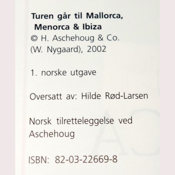 Turen gr til Mallorca Menorca &amp; Ibiza