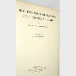Med Treaarsekspeditionen til Christian Xs land: Gunnar Thorsen