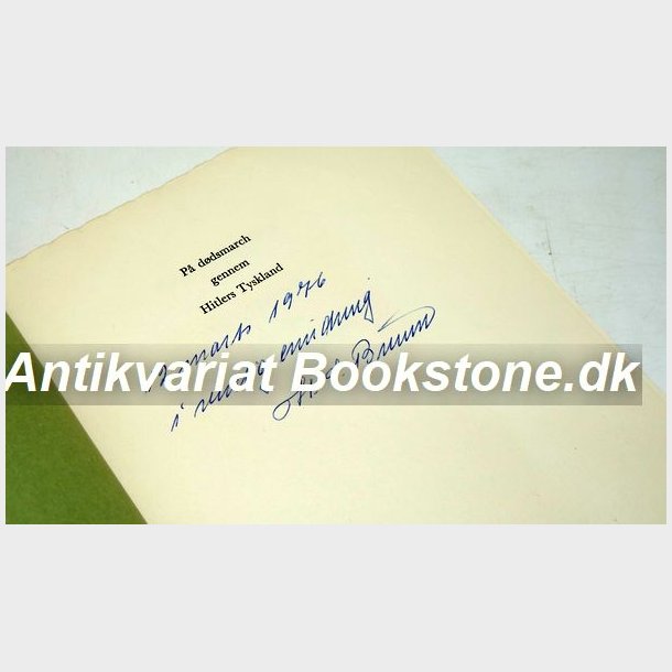 P ddsmarch gennem Hitlers Tyskland: Hans S. Bruun (signeret)