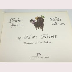 Tante Grnn, Tante brun og Tante Fiolett