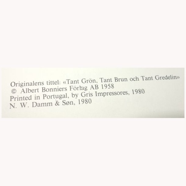 Tante Grnn, Tante brun og Tante Fiolett