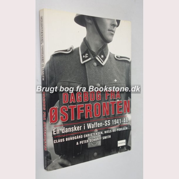 Dagbog fra stfronten - en dansker i Waffen-SS 1941-44 
