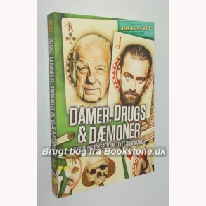 Damer, Drugs & Dmoner