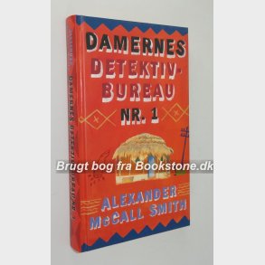 Damernes detektivbureau Nr. 1: Alexander McCall Smith