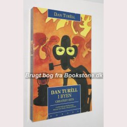 Dan Turll i byen - greatest hits 