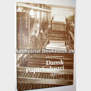 Dansk Papirindustri 1829-1999