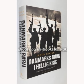 Danmarks brn i hellig krig:Jakob Sheikh (signeret)