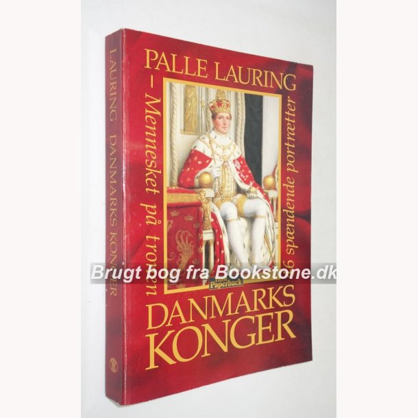 Danmarks konger - 46 spndende portrtter