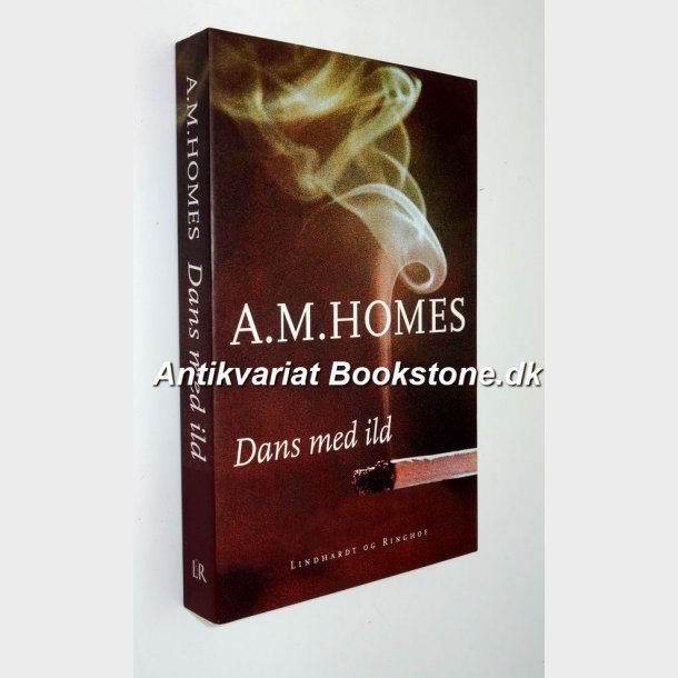 Dans med ild: A. M. Homes 
