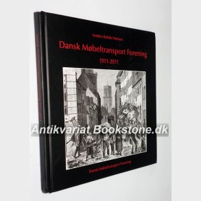 Dansk Mbeltransport Forening 1911-2011