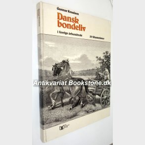 Dansk bondeliv i forrige rhundrede: Gunnar Knudsen