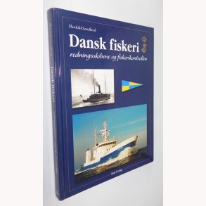 Dansk fiskeri redningsskibene og fiskerikontrollen