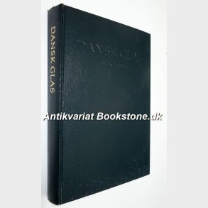 Dansk Glas 1925-1975: Alfred Larsen, Peter Riismller og Mogens Schlter