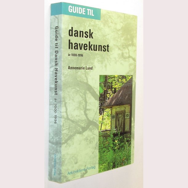 Guide til dansk havekunst r 1000-1996