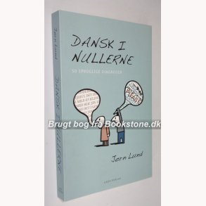 Dansk i nullerne:Jrn Lund - 50 sproglige diagnoser