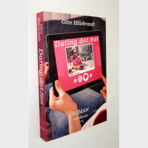 Dating.dot.not: Gitte Hillebrandt (Signeret)