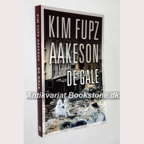 De gale: Kim Fupz Aakeson