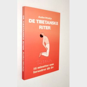 De tibetanske riter: Audun Myskja