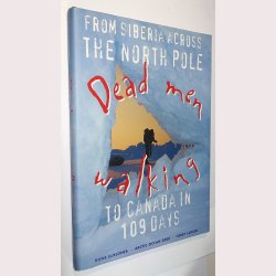 Dead men walking to Canada in 109 days